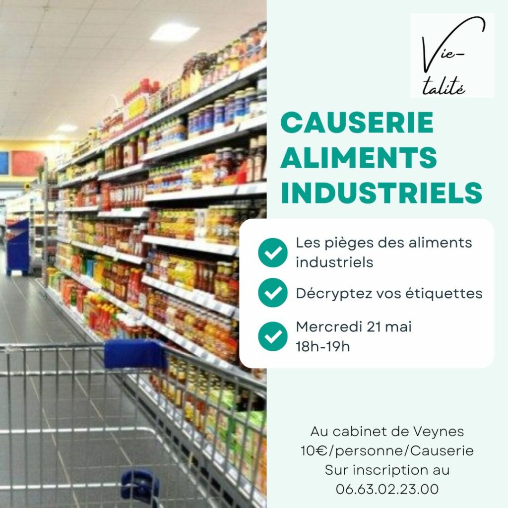 Causeries Naturopathie, aliments industriels